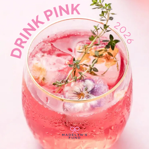 Madelyn's Fund Drink Pink Campaign 2026