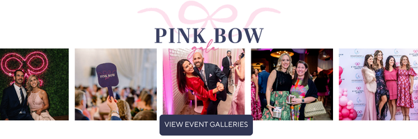 Pink Bow Gala Event Galleries